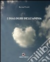 I dialoghi dell'anima libro di Cometti Gemma