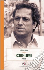 Essere uomo libro