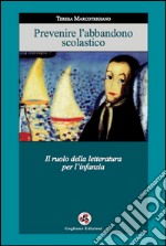 Prevenire l'abbandono scolastico. Il ruolo della letteratura per l'infanzia