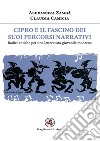 Cipro e il fascino dei suoi percorsi narrativi. Radici antiche per una letteratura giovanile moderna libro