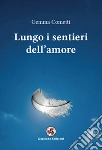 Lungo i sentieri dell'amore