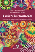 I colori dei patriarchi libro