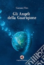 Gli angeli della guarigione libro