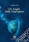 Gli angeli della guarigione libro