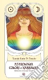 Tarocchi astrologia colori e kabbalah. Ediz. illustrata libro di Di Donato Samya Ilaria