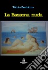 La Bassona nuda libro