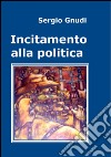 Incitamento alla politica libro