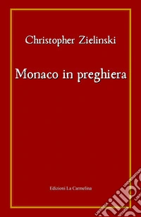 Monaco in preghiera