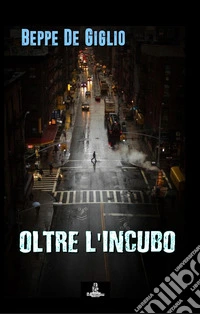 Oltre l'incubo