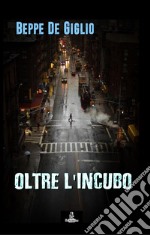 Oltre l'incubo libro