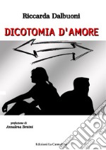 Dicotomia d'amore libro