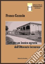 Voci per un lessico agrario dell'Ottocento ferrarese libro