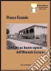 Voci per un lessico agrario dell'Ottocento ferrarese libro di Cazzola Franco