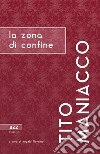 La zona di confine libro