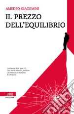 Il prezzo dell'equilibrio libro