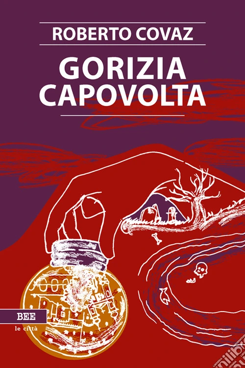 Gorizia capovolta