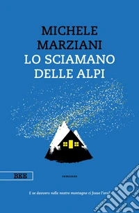 Lo sciamano delle Alpi