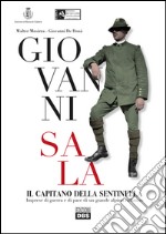 Giovanni Sala. Il capitano della sentinella