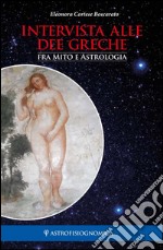 Intervista alle dee greche. Fra mito e astrologia