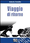 Viaggio di ritorno libro