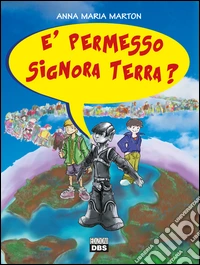È permesso signora terra? libro