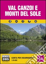 Val Canzoi e monti Del Sole. Carta per escursionisti 1:25.000