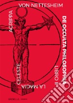 De occulta philosophia. Vol. II: Magia celeste libro