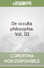 De occulta philosophia. Vol. III libro