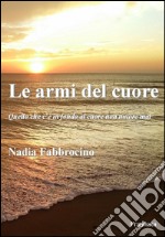 Le armi del cuore