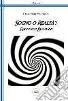 Sogno o realtà? Racconti bizzarri libro