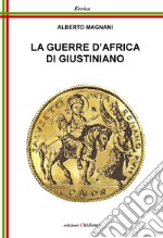 Le guerre d'Africa di Giustiniano libro