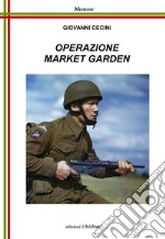 Operazione Market Garden libro