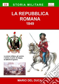 La Repubblica Romana 1849