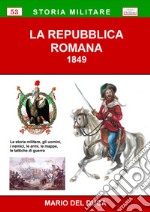 La Repubblica Romana 1849 libro