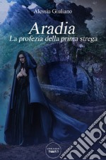 Aradia. La profezia della prima strega