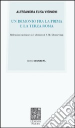 Un demonio fra la prima e la terza Roma. Riflessioni tacitiane su «I demòni» di F. M. Dostoevskij