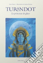 Turandot, la princesse de glace libro