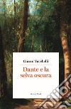 Dante e la selva oscura libro