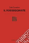 Il Rosseggiante libro