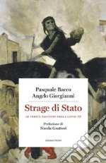 Strage di Stato. Le verità nascoste della Covid-19