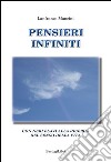 Pensieri infiniti. Con Neri Flavi alla ricerca del senso della vita libro di Mancini Lanfranco