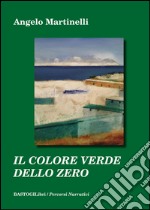 Il colore verde dello zero libro