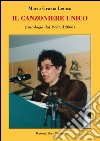 Il canzoniere unico (Antologia dal 1998 al 2008) libro