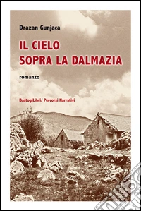Il cielo sopra la Dalmazia libro