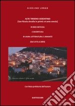 Alto Tirreno cosentino (San Nicola Arcella in primis et ante omnia). In miei articoli e diverticoli di varia letteratura e umanità (dal 1975 al 2005) libro