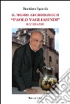 Il museo archeologico «Paolo Vagliasindi» Randazzo libro