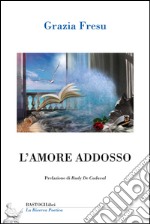 L'amore addosso