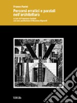 Percorsi erratici nell'architettura libro