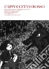 Cappuccetto Rosso. Testo tedesco a fronte. Ediz. illustrata libro