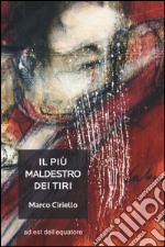 Il più maldestro dei tiri libro